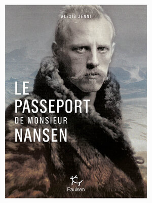 cover image of Le passeport de Monsieur Nansen